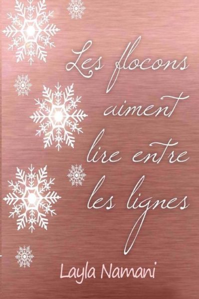 Cover for Layla Namani · Les flocons aiment lire entre les lignes (Paperback Book) (2017)