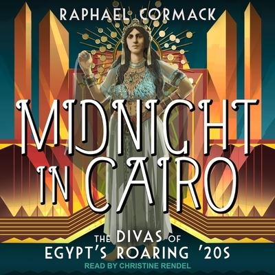 Cover for Raphael Cormack · Midnight in Cairo (CD) (2021)