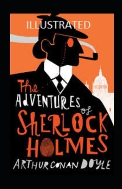 Cover for Arthur Conan Doyle · Adventures of Sherlock Holmes Illustrated (N/A) (2021)