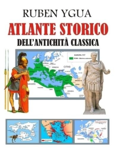 Cover for Ruben Ygua · Atlante Storico Dell'antichita Classica (Paperback Bog) (2020)