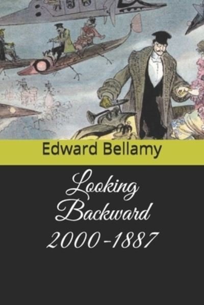 Cover for Edward Bellamy · Looking Backward 2000-1887 (Taschenbuch) (2020)