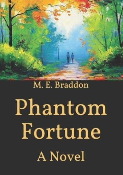 Cover for M E Braddon · Phantom Fortune (Paperback Book) (2021)