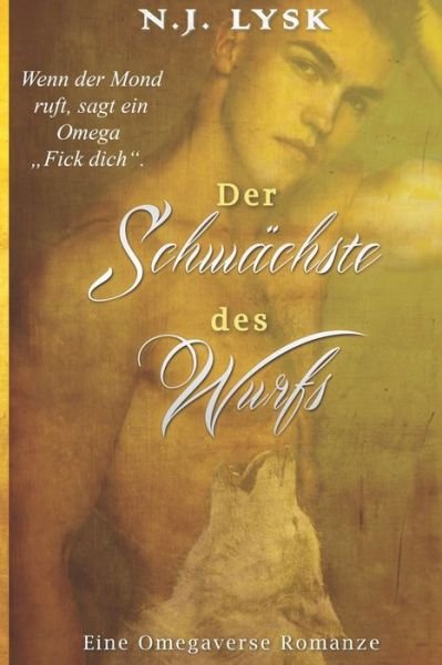 Cover for N J Lysk · Der Schwachste des Wurfs (Paperback Bog) (2020)