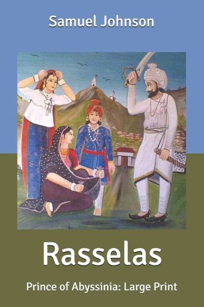 Cover for Samuel Johnson · Rasselas: Prince of Abyssinia: Large Print (Paperback Book) (2020)