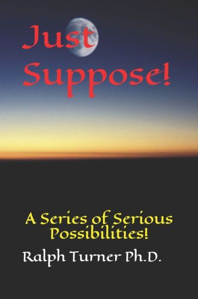 Cover for Ralph Turner · Just Suppose! (Pocketbok) (2020)