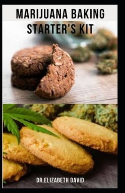 Cover for Dr Elizabeth David · Marijuana Baking Starter's Kit (Paperback Book) (2021)