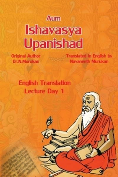Cover for N Murukan · Ishavasya Upanishad English Translation: Lecture Day One (Paperback Book) (2021)