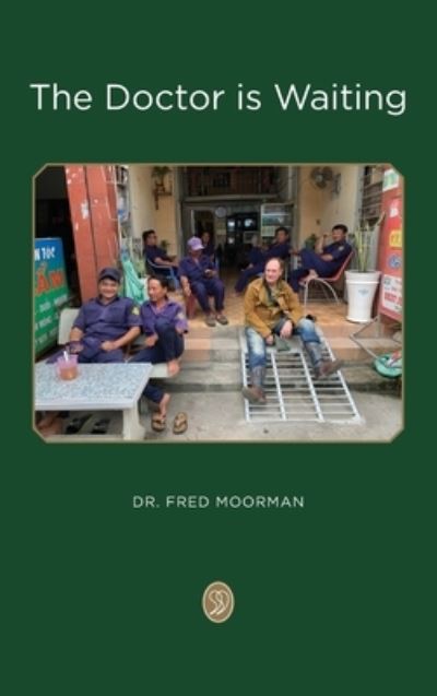 Cover for Dr Fred Moorman · The Doctor is Waiting (Hardcover Book) (2022)
