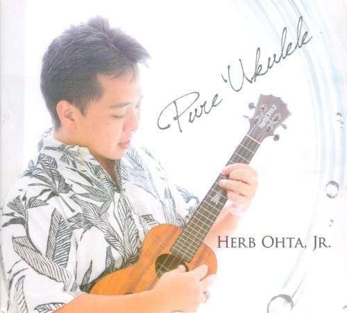 Cover for Herb Ohta Jr · Pure Ukulele (CD) (2013)