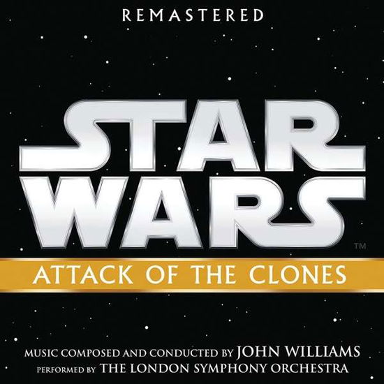 Cover for Original Soundtrack / John Williams · John Williams - Star Wars - Attack Of The Clones (CD) [Remastered edition] (2010)