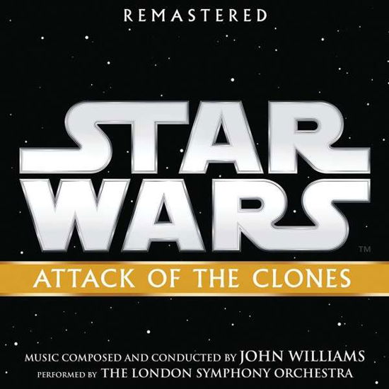 Original Soundtrack / John Williams · Star Wars: Episode II - Attack Of The Clones (CD) [Remastered edition] (2018)