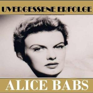 Cover for Alice Babs · Unvergessene Erfolge (CD) (2013)