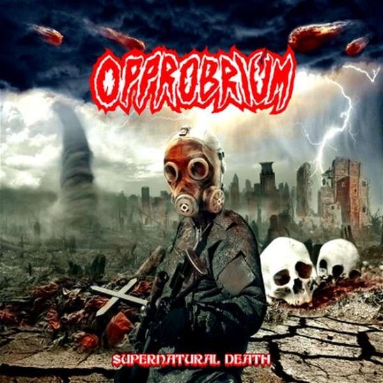 Supernatural Death - Opprobrium - Musiikki - Brutal Records - 0190394900236 - perjantai 7. heinäkuuta 2017