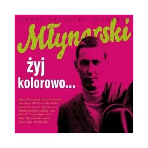 Cover for Mlynarski. Zyj Kolorowo / Various (CD) (2015)