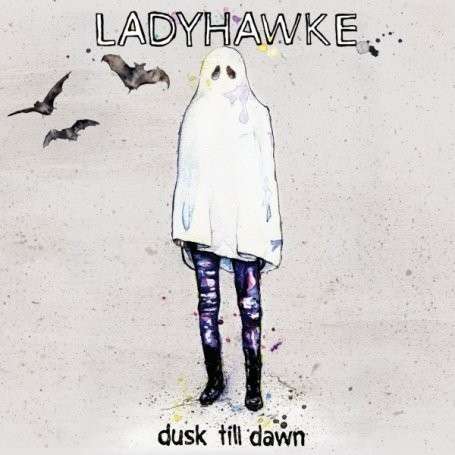 Cover for Ladyhawk · Dusk Till Dawn (7&quot;) (2008)