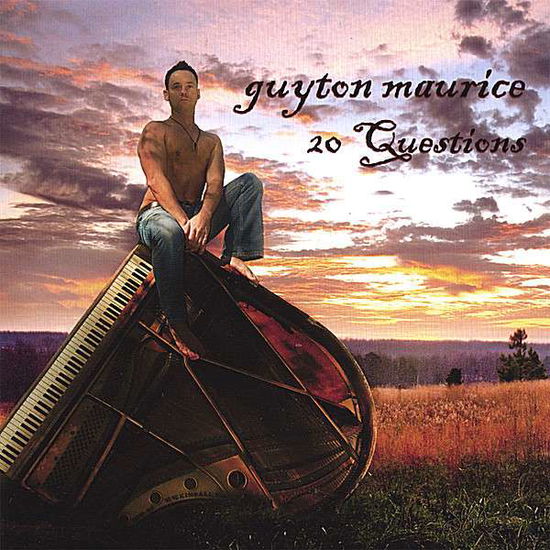 20 Questions - Guyton Maurice - Music - CD Baby - 0634479507236 - May 8, 2007