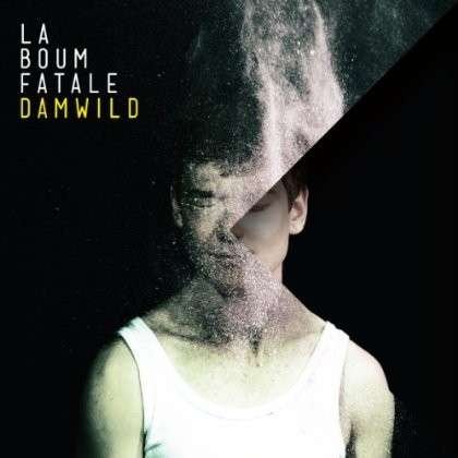 Cover for La Boum Fatale · Damwild (LP) (2012)