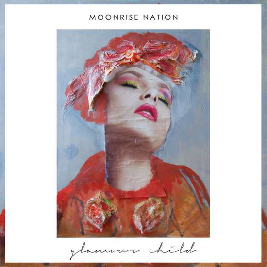 Cover for Moonrise Nation · Glamour Child-Moonrise Nation (CD) (2017)