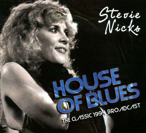 House of Blues - Stevie Nicks - Musikk - LTEV - 0803341404236 - 6. mars 2014