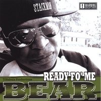 Cover for Bear · Ready Fo' Me (CD) (2006)