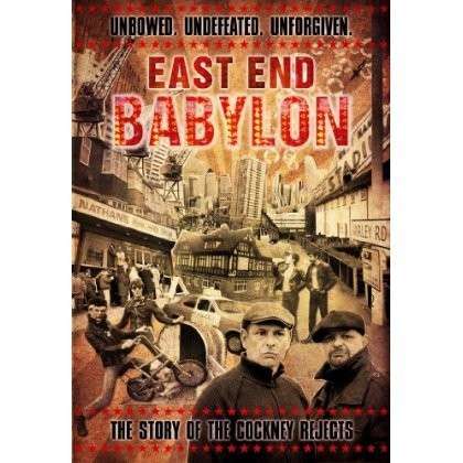 East End Babylon - the Story of the Cockney Rejects - Cockney Rejects - Film - CADIZ -THE CADIZ RECORDING CO. - 0844493061236 - 25. marts 2016