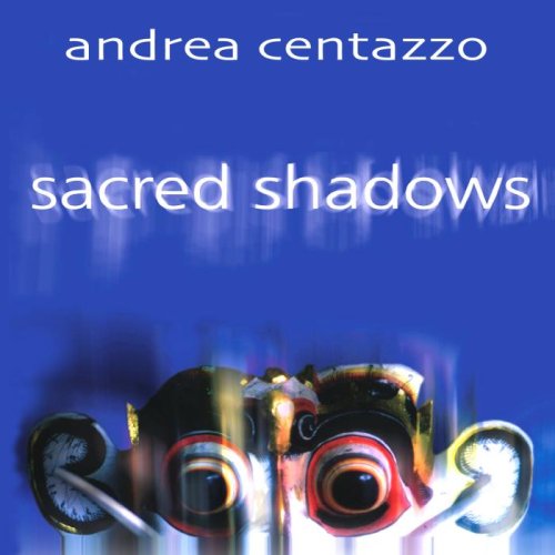 Cover for Andrea Centazzo · Scared Shadows (CD) (2010)