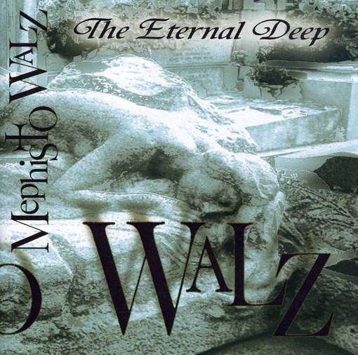 Cover for Mephisto Walz · Eternal Deep (CD) (2012)