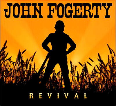 Revival - John Fogerty - Music - FANTASY - 0888072305236 - September 25, 2007