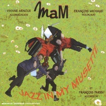 Cover for Mam · Jazz In My Musette (CD) (2013)