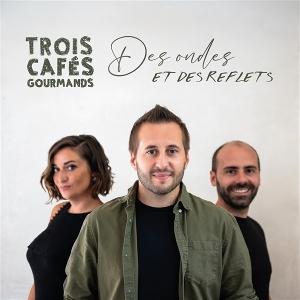 Cover for Trois Cafes Gourmands · Des Ondes Et Des Reflets (LP) (2025)