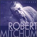 Tall Dark Stranger - Robert Mitchum - Music - BEAR FAMILY - 4000127162236 - September 10, 1997