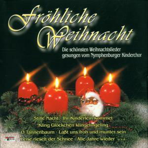 Nymphenburger Kinderchor · Fröhliche Weihnacht (CD) (2000)