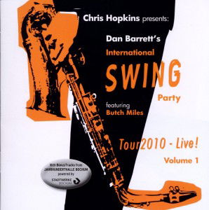 Cover for Dan -International Swing Party Band- Barrett · Tour 2010-Live! Vol.1 (CD) (2012)