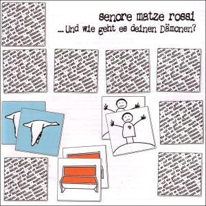 Senore Matze Rossi · Und Wie Geht Es Deinen Damonen? (CD) (2008)