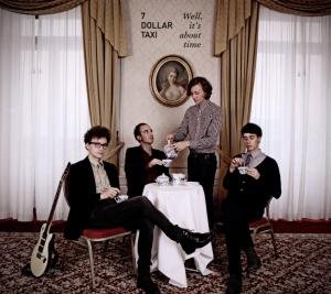 Cover for 7 Dollar Taxi · Well It's About Time (CD) (2012)