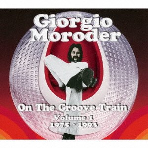 Cover for Giorgio Moroder · On the Groove Train 1 (CD) [Japan Import edition] (2017)