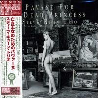 Cover for Steve -trio- Kuhn · Pavane for a Dead Princess (CD) [Limited edition] (2006)
