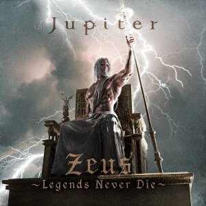 Cover for Jupiter · Zeus-legends Never Die- (CD) [Japan Import edition] (2019)