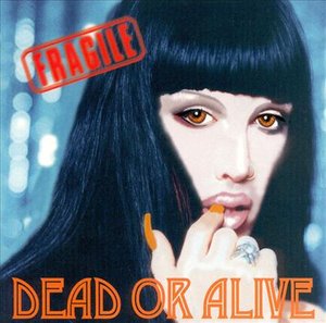 Fragile - Dead or Alive - Musique - AVEX - 4988064118236 - 5 décembre 2001