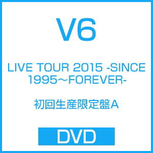 Cover for V6 · Live Tour 2015 -since 1995-forever- &lt;limited&gt; (MDVD) [Japan Import edition] (2016)