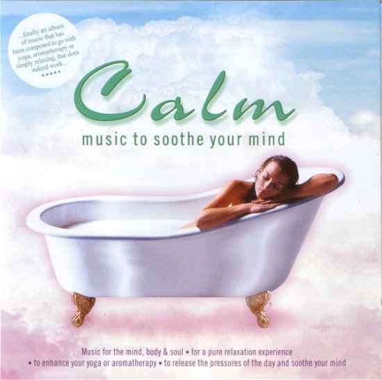 Calm Music To Soothe Your Mind / Various - Stewart James - Musiikki - Telstar - 5014469532236 - 