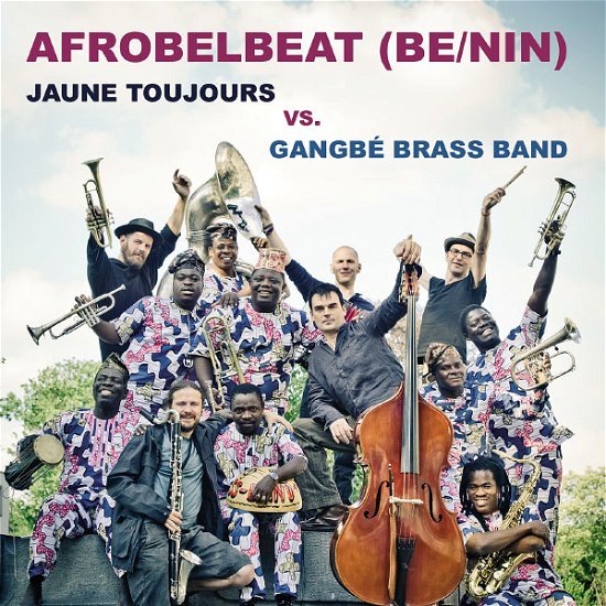 Cover for Jaune Toujours Vs Gangbe Brass Band · Afrobelbeat (SCD) (2012)