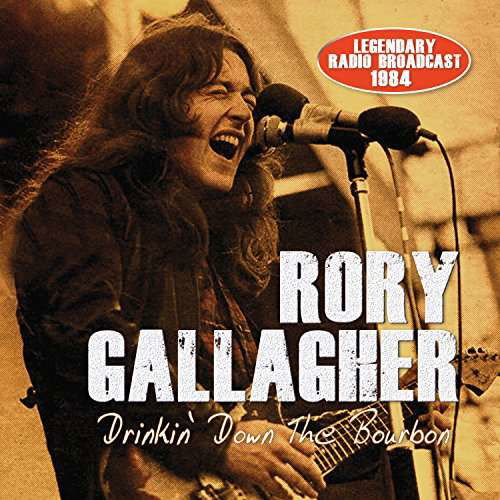 Drinkin' Down the Bourbon - Rory Gallagher - Muzyka - IMPORT - 5583999135236 - 12 września 2017