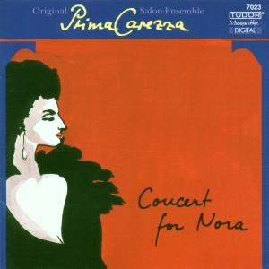 Cover for Prima Carezza · * Concert For Nora (CD) (2004)