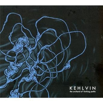 Cover for Kehlvin · Orchard Of Forking Paths (CD) (2012)
