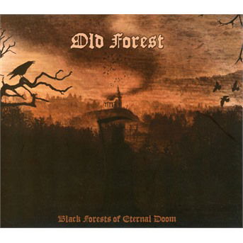 Cover for Old Forest · Black Forests of Eternal Doom (CD) [Digipak] (2019)