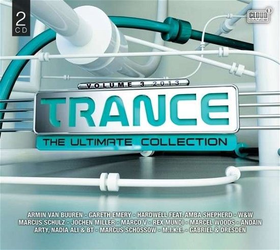 Trance The Ultimate Collection Volume 3. 2013 - Trance T.u.c. 2013 - Musik - CLOUD 9 - 8718521009236 - 23. august 2013