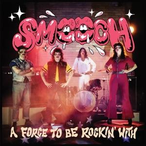 Cover for Smooch · A Force to Be Rockin' With (LP) (2024)