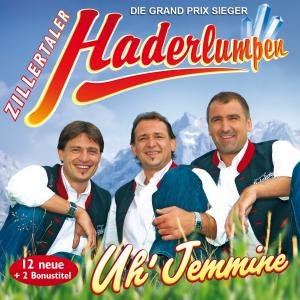 Cover for Zillertaler Haderlumpen · Uh Jemmine (CD) (2010)