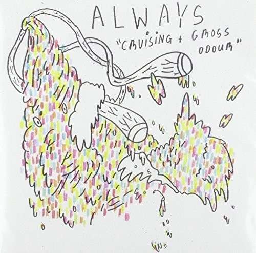 Cover for Always · Cruising / Gross Odour (LP) (2006)